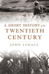 Short History of the Twentieth Century