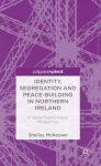 Identity, Segregation and Peace-building in Northern Ireland