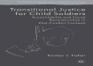 Transitional Justice for Child Soldiers