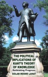 Political Implications of Kant's Theory of Knowledge