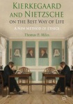 Kierkegaard and Nietzsche on the Best Way of Life
