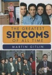 Greatest Sitcoms of All Time