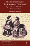 Charles Dickens and the Sciences of Childhood