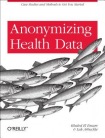 Anonymizing Health Data