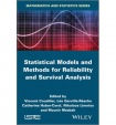 Statistical Models and Methods for Reliability and Survival Analysis