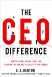 CEO Difference: How to Climb, Crawl, and Leap Your Way to the Next Level of Your Career