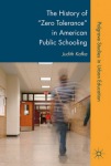 History of "Zero Tolerance" in American Public Schooling
