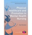 Physical Healthcare and Promotion in Mental Health Nursing