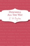 Downhill All The Way