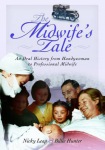 Midwife's Tale: An Oral History From Handywoman to Professional Midwife