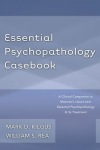 Essential Psychopathology Casebook
