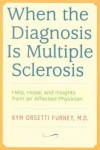 When the Diagnosis Is Multiple Sclerosis