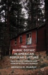 Rural Gothic in American Popular Culture