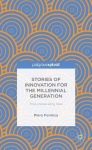 Stories of Innovation for the Millennial Generation: The Lynceus Long View