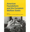 American Foundations & the European Welfare States