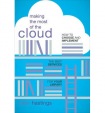 Making the Most of the Cloud