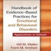 Handbook of Evidence-Based Practices for Emotional and Behavioral Disorders