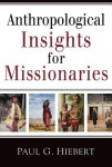 Anthropological Insights for Missionaries