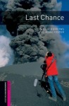 Oxford Bookworms Library: Starter: Last Chance