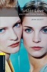 Oxford Bookworms Library: Level 1: Sister Love and Other Crime Stories