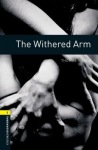 Oxford Bookworms Library: Level 1: The Withered Arm