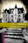 Oxford Bookworms Library: Starter: The Mystery of Manor Hall