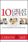 10 Great Dates – Connecting Faith, Love & Marriage