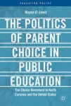 Politics of Parent Choice in Public Education