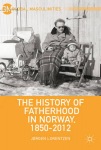 History of Fatherhood in Norway, 1850–2012