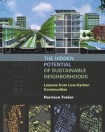 Hidden Potential of Sustainable Neighborhoods