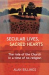 Secular Lives, Sacred Hearts
