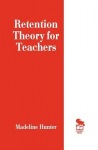 Retention Theory for Teachers