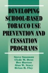 Developing School-Based Tobacco Use Prevention and Cessation Programs
