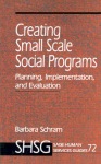 Creating Small Scale Social Programs