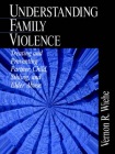 Understanding Family Violence