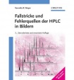 Fallstricke und Fehlerquellen der HPLC in Bildern