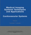 Medical Imaging Systems Techniques and Applications