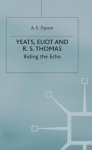 Yeats, Eliot and R. S. Thomas