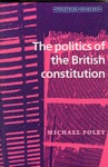 Politics of the British Constitution