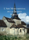 L'Art Monumental de la France Romane