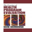 Practice of Health Program Evaluation