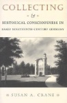 Collecting and Historical Consciousness in Early Nineteenth-Century Germany