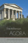 Athenian Agora A Short Guide to the Excavations