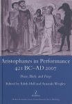 Aristophanes in Performance 421 BC-AD 2007