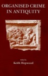Organised Crime in Antiquity