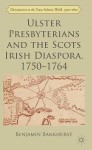 Ulster Presbyterians and the Scots Irish Diaspora, 1750-1764