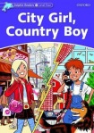 Dolphin Readers: Level 4: City Girl, Country Boy