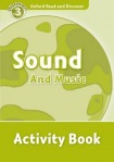 Oxford Read and Discover: Level 4: Sound and Music Activity Book