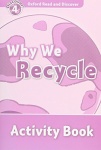 Oxford Read and Discover: Level 4: Why We Recycle Activity Book