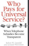 Who Pays for Universal Service?